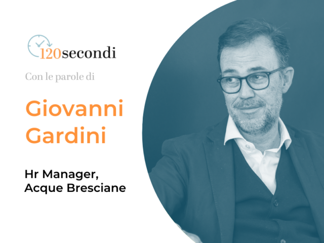 La comunicazione interna per favorire l’engagement: l’esperienza di Acque Bresciane – 120secondi con Giovanni Gardini